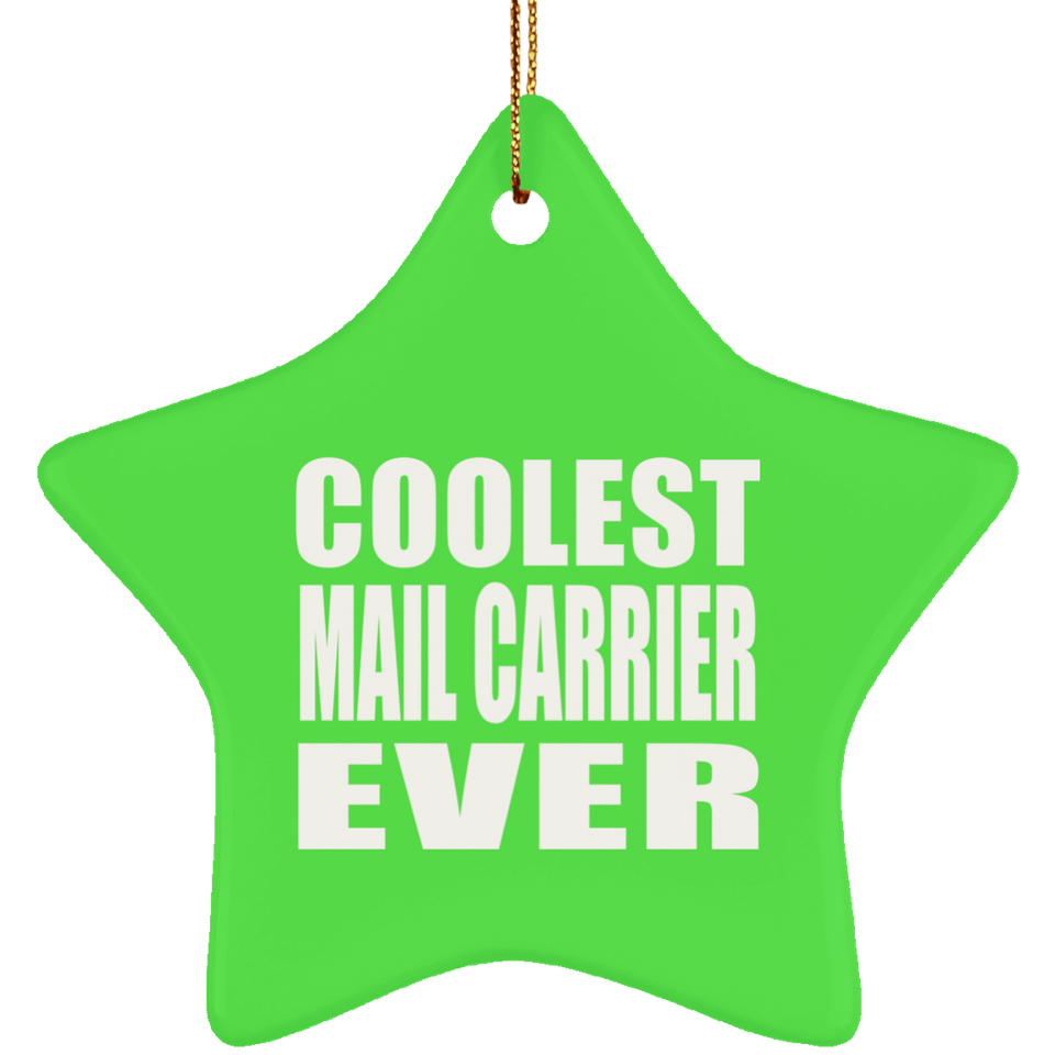 Coolest Mail Carrier Ever - Star Ornament