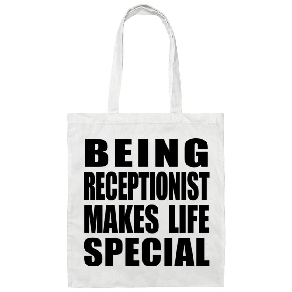 Being Receptionist Makes Life Special - Tote Bag White