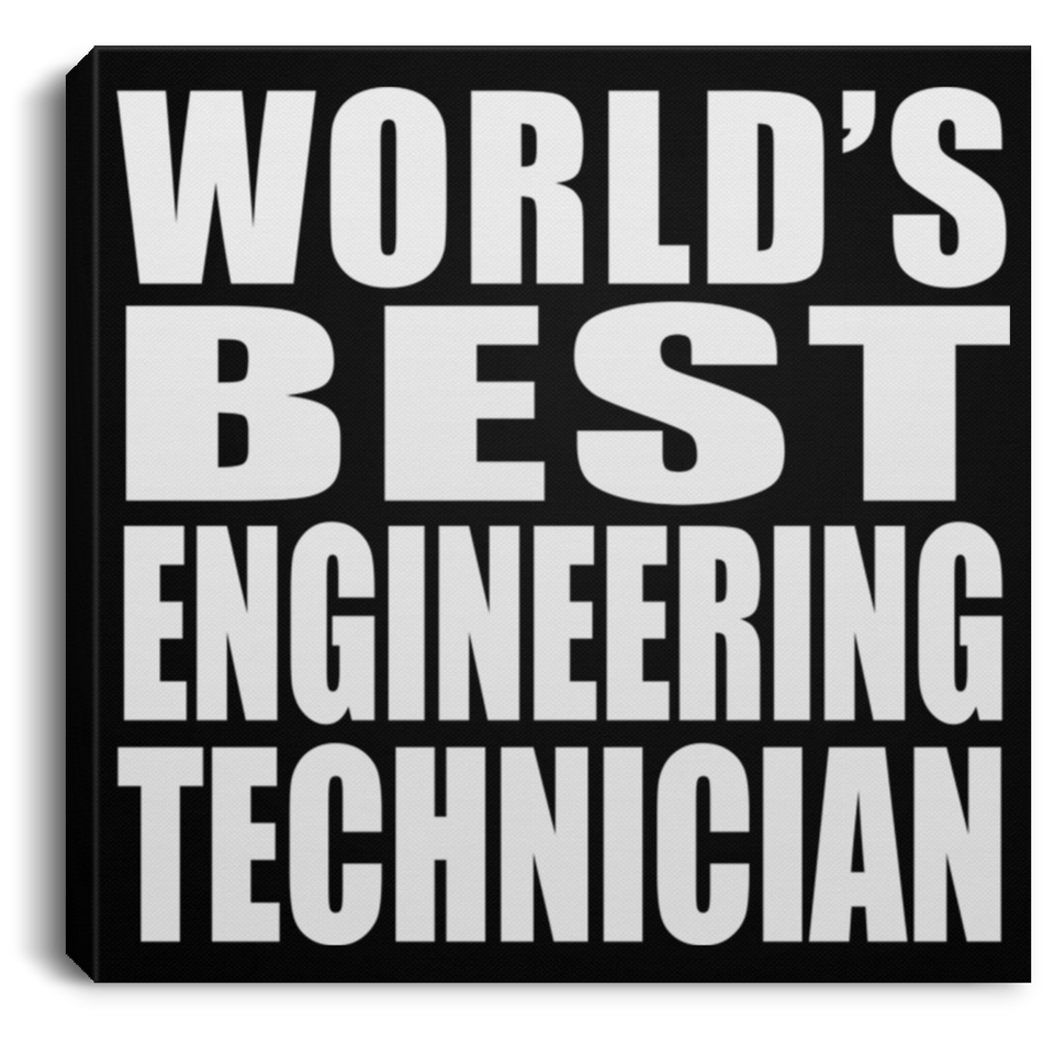 World's Best Engineering Technician - Canvas Square