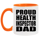 Proud Health Inspector Dad - 11oz Accent Mug Orange