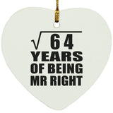 8th Anniversary Square Root of 64 Years of Being Mr Right - Heart Ornament