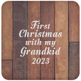 First Christmas With My Grandkid 2023 - Drink Coaster E