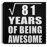 9th Birthday Square Root of 81 Years of Being Awesome - Canvas Square