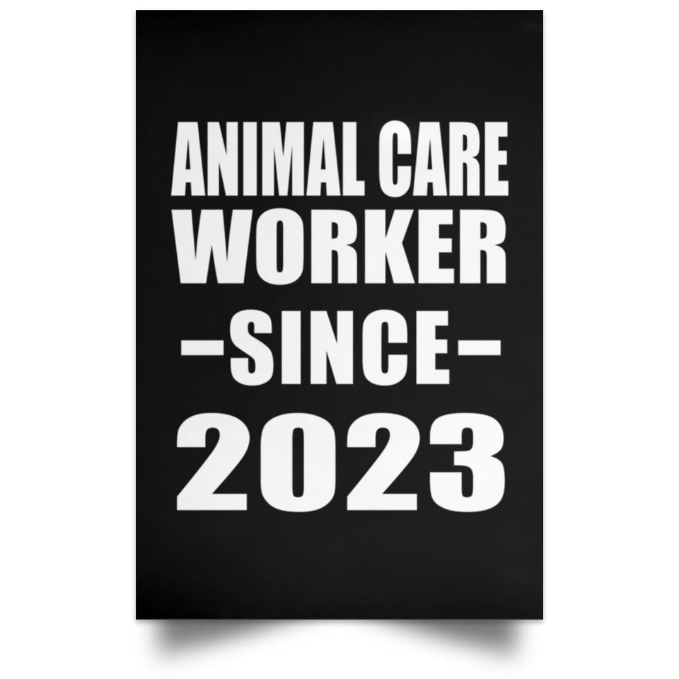 Animal Care Worker Since 2023 - Poster Portrait