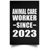 Animal Care Worker Since 2023 - Poster Portrait