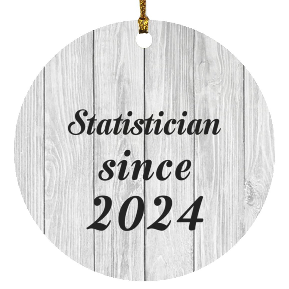 Statistician Since 2024 - Circle Ornament F