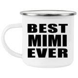 Best Mimi Ever - 12oz Camping Mug