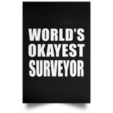 World's Okayest Surveyor - Poster Portrait