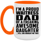 Proud Waitress Dad Of Awesome Daughter - 15oz Accent Mug Orange