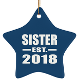 Sister Established EST. 2018 - Star Ornament