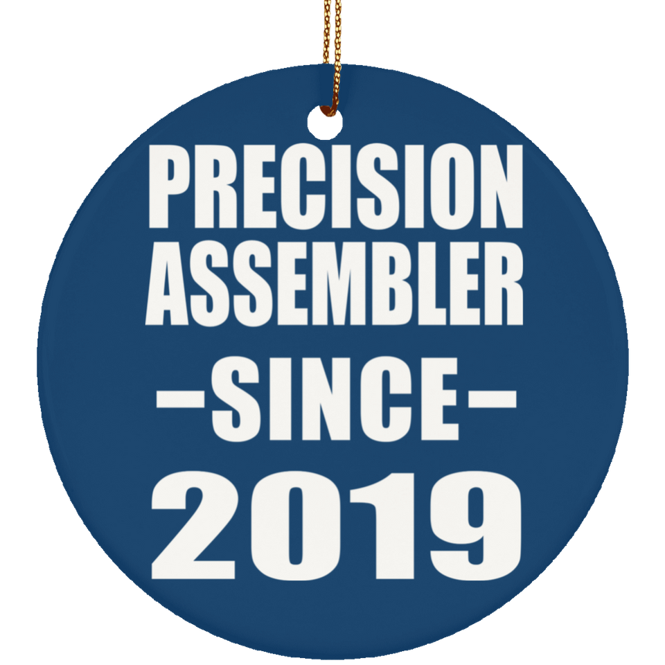 Precision Assembler Since 2019 - Circle Ornament