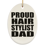 Proud Hair Stylist Dad - Oval Ornament