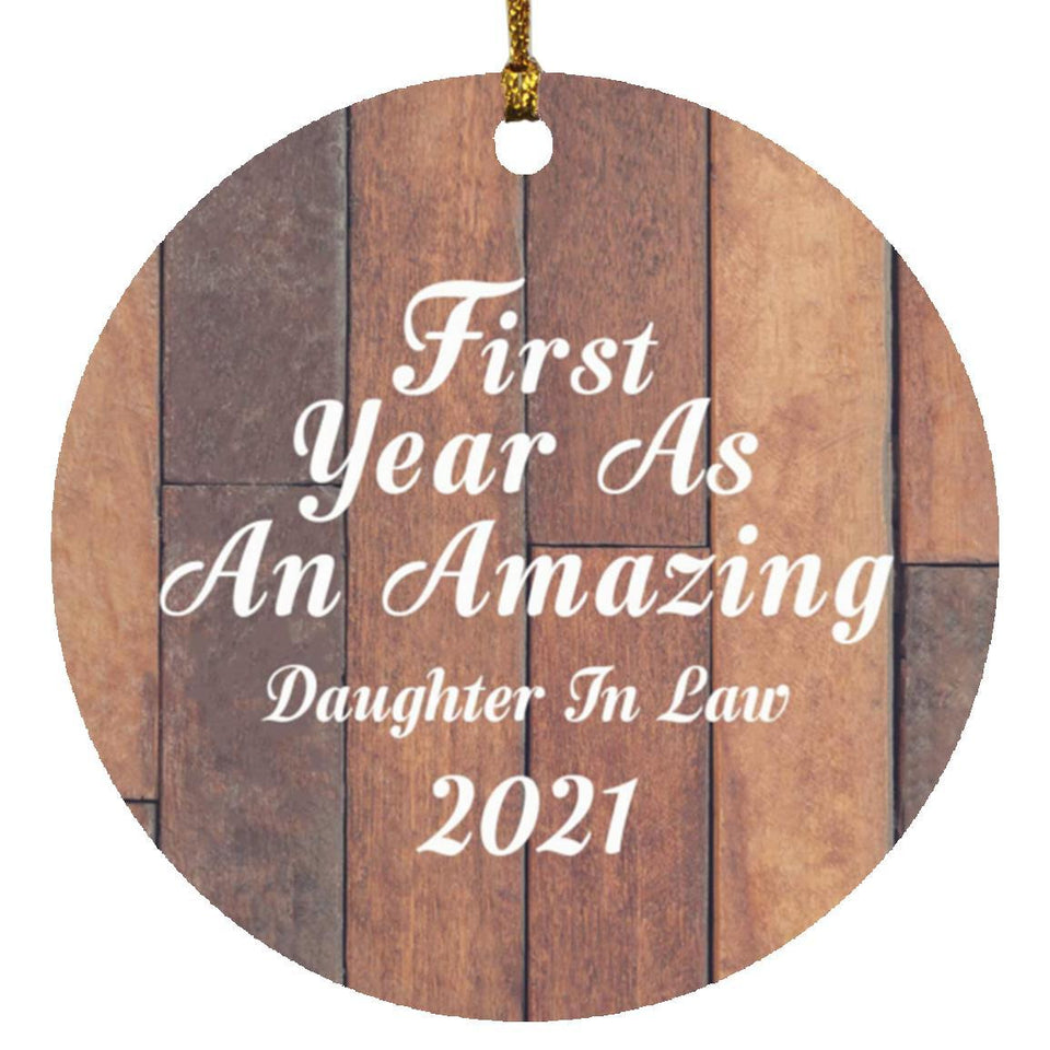 First Year As An Amazing Daughter In Law 2021 - Circle Ornament E