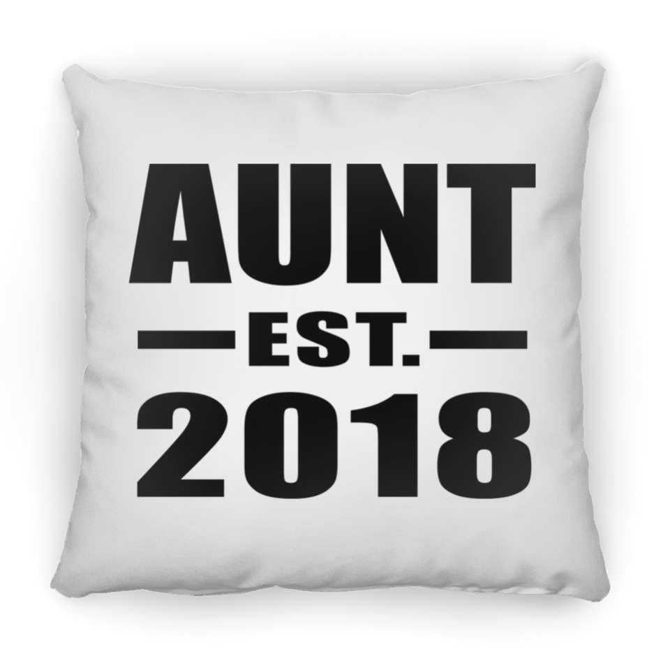 Aunt Established EST. 2018 - Throw Pillow
