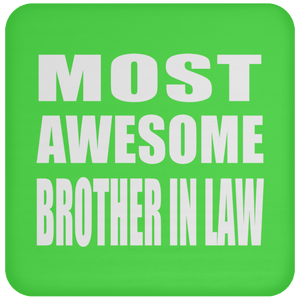 Most Awesome Brother In Law - Drink Coaster