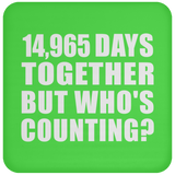 41st Anniversary 14,965 Days Together But Who's Counting - Drink Coaster