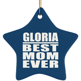 Gloria Best Mom Ever - Star Ornament