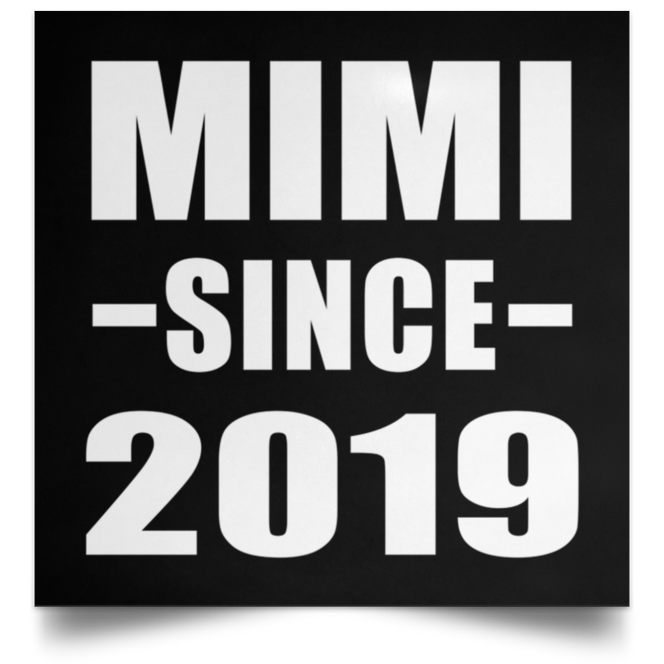 Mimi Since 2019 - Poster Square