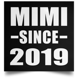 Mimi Since 2019 - Poster Square