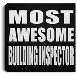 Most Awesome Building Inspector - Canvas Square