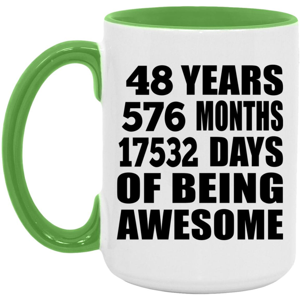 48th Birthday 48 Years 576 Months 17532 Days Of Awesome - 15oz Accent Mug Green