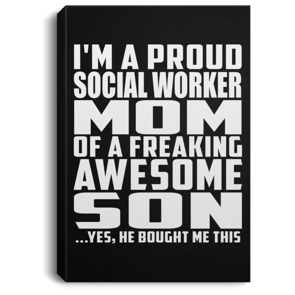 Proud Social Worker Mom Of Awesome Son - Canvas Portrait