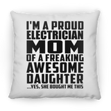 Proud Electrician Mom Of Awesome Daughter - Throw Pillow