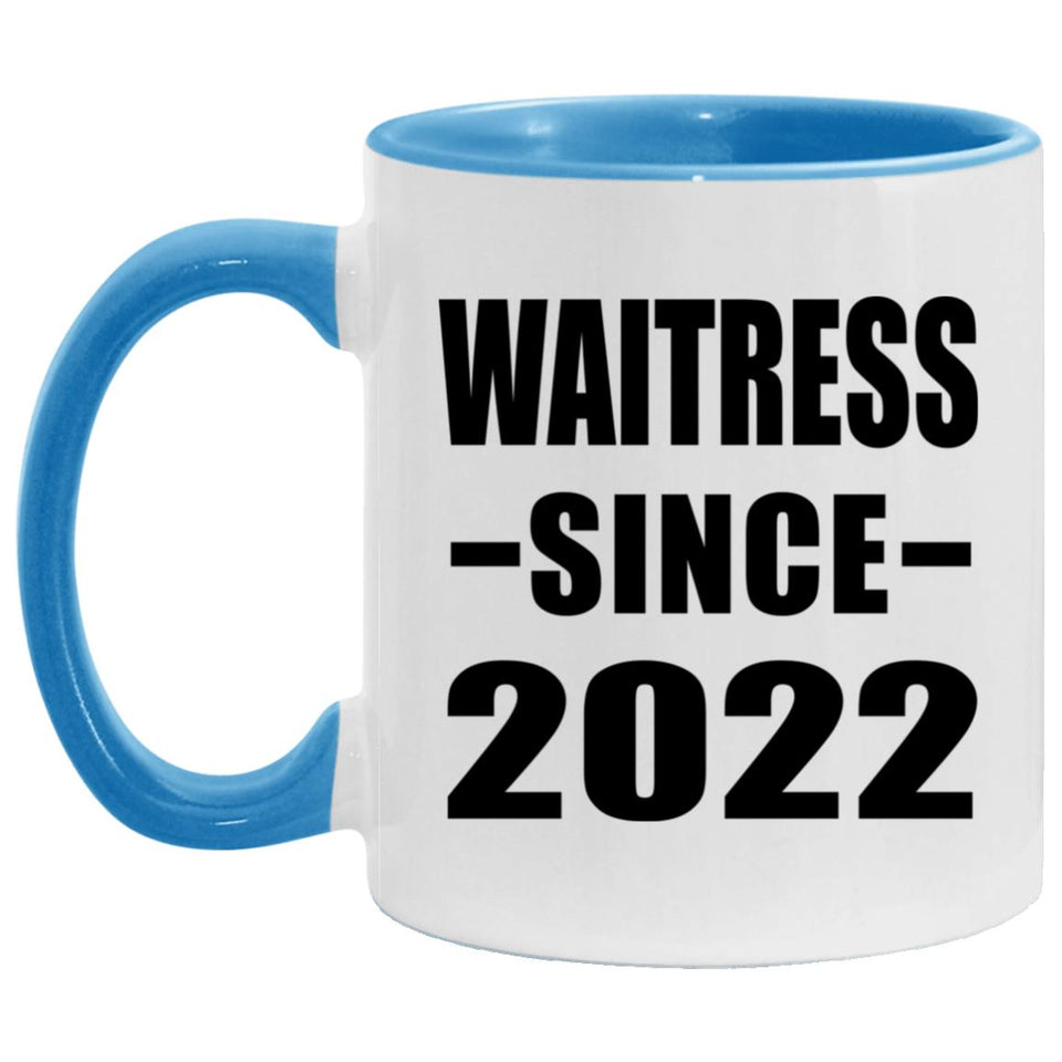 Waitress Since 2022 - 11oz Accent Mug Blue