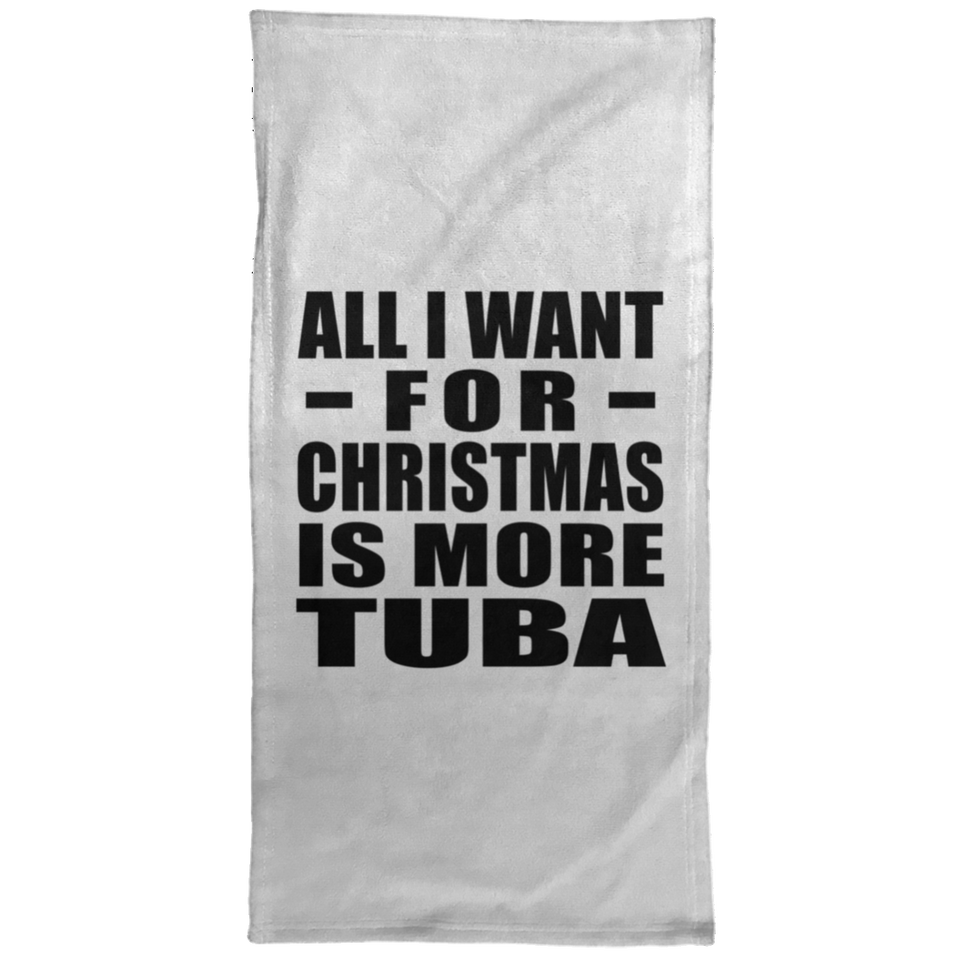 All I Want For Christmas Is More Tuba - Hand Towel