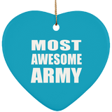 Most Awesome Army - Heart Ornament