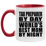 Tax Preparer By Day World's Best Mom By Night - 11oz Accent Mug Red