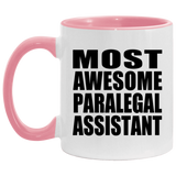 Most Awesome Paralegal Assistant - 11oz Accent Mug Pink