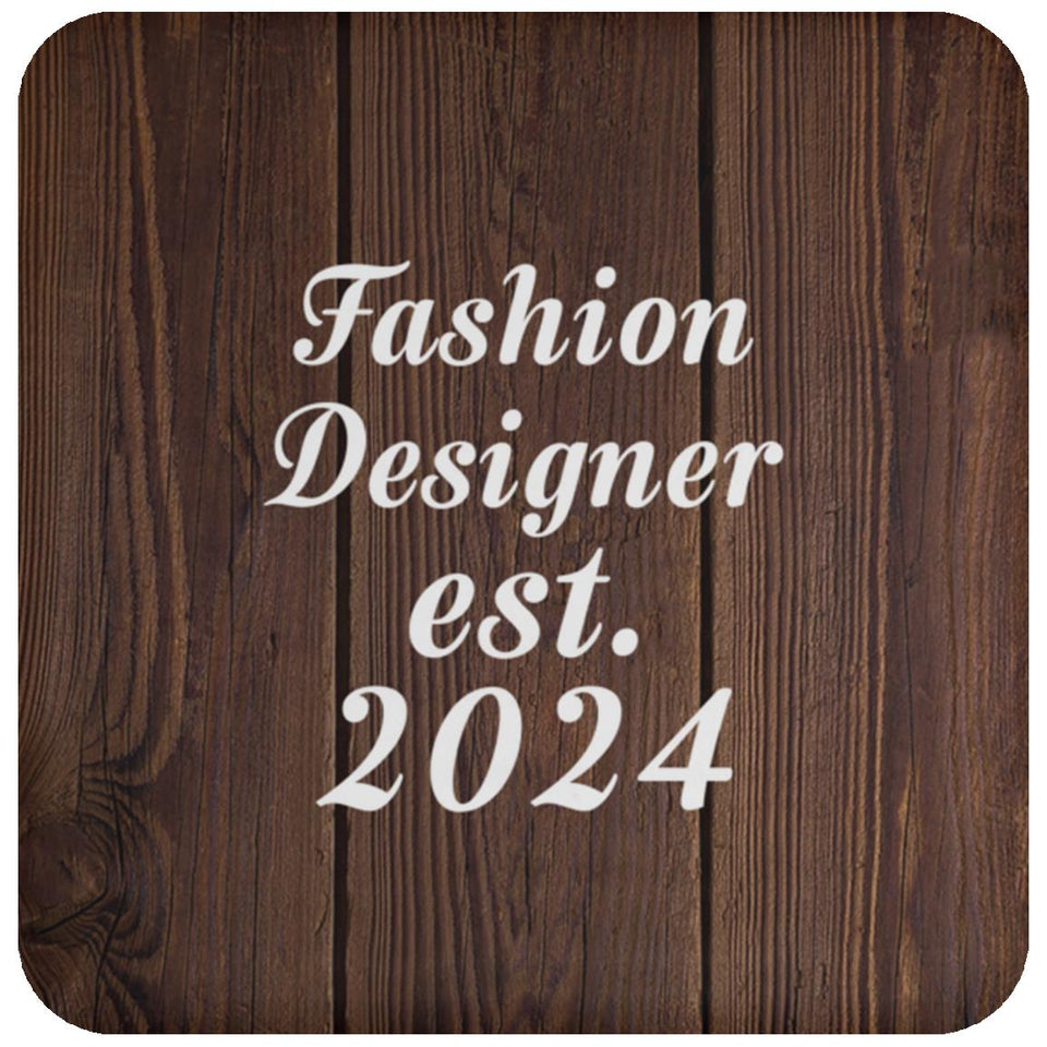 Fashion Designer Established Est. 2024 - Drink Coaster D