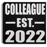 Colleague Established EST. 2022 - Canvas Square