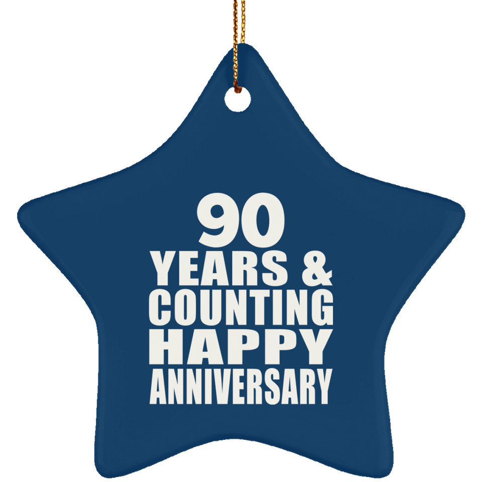 Happy 90th Anniversary 90 Years & Counting - Star Ornament