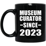 Museum Curator Since 2023 - 11oz Coffee Mug Black