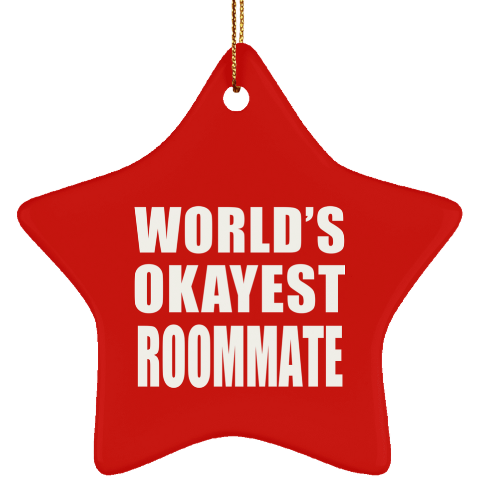 World's Okayest Roommate - Star Ornament