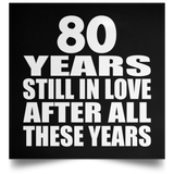 80th Anniversary 80 Years Still In Love After These Years - Poster Square