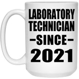 Laboratory Technician Since 2021 - 15oz Coffee Mug