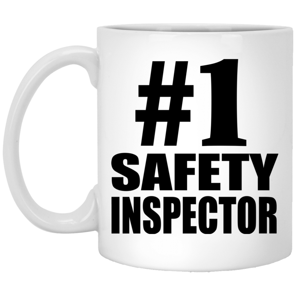 Number One #1 Safety Inspector - 11 Oz Coffee Mug