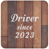 Driver Since 2023 - Drink Coaster E
