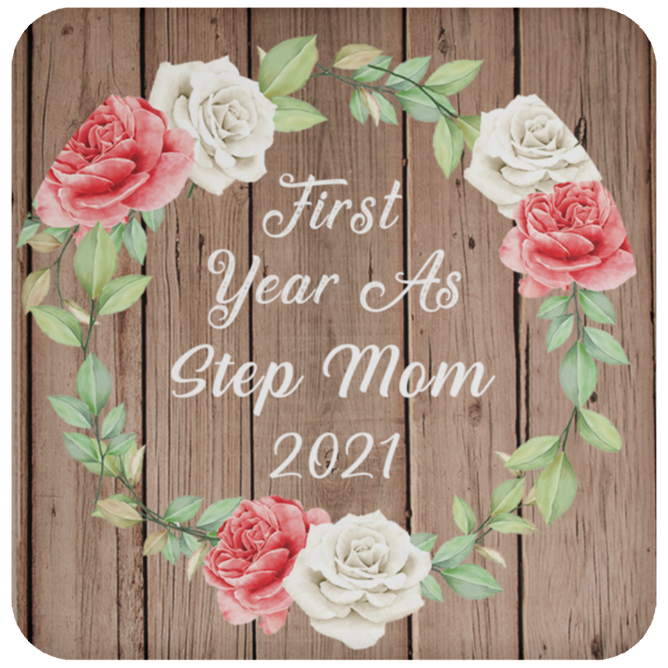 First Year As Step Mom 2021 - Drink Coaster B