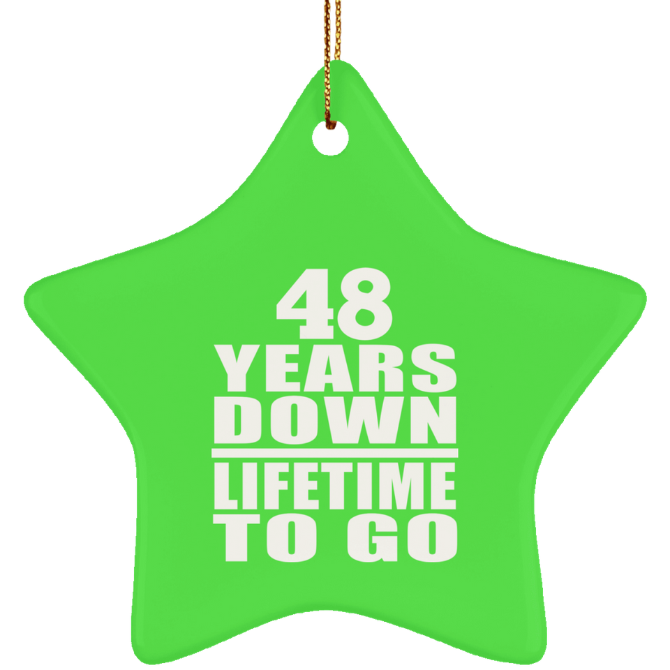 48th Anniversary 48 Years Down Lifetime To Go - Star Ornament