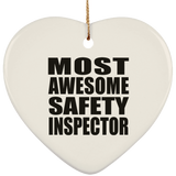 Most Awesome Safety Inspector - Heart Ornament