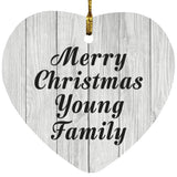 Merry Christmas Young Family - Heart Ornament F