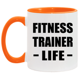 Fitness Trainer Life - 11oz Accent Mug Orange