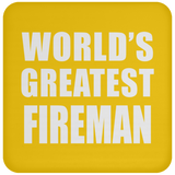 World's Greatest Fireman - Drink Coaster