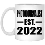 Photojournalist Established EST. 2022 - 11oz Coffee Mug