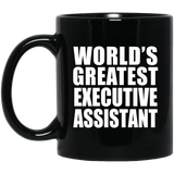 World's Greatest Executive Assistant - 11 Oz Coffee Mug Black
