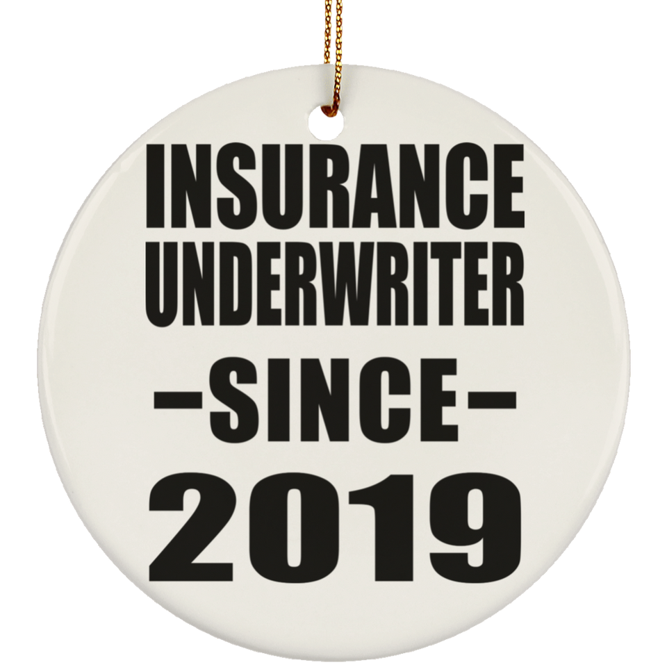 Insurance Underwriter Since 2019 - Circle Ornament